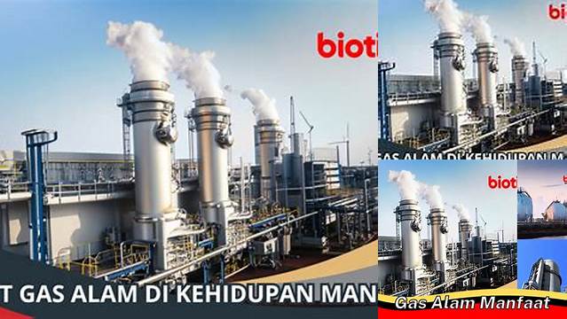 Temukan 10 Manfaat Gas Alam yang Jarang Diketahui