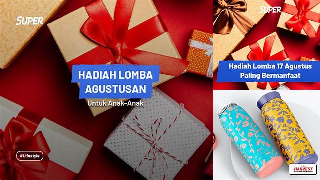 Temukan 9 Manfaat Hadiah Lomba Agustusan yang Jarang Diketahui