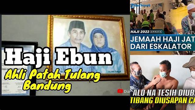 Haji Ebun Patah Tulang