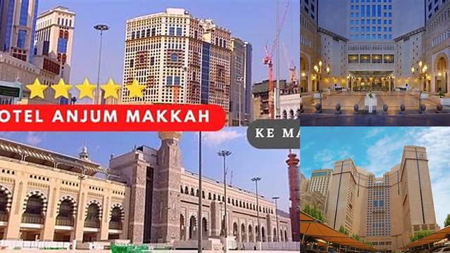 Hotel Anjum Makkah Bintang Berapa