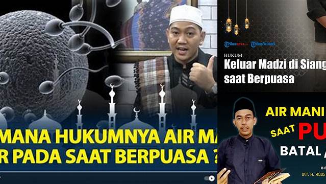 Hukum Keluar Air Mani Saat Puasa