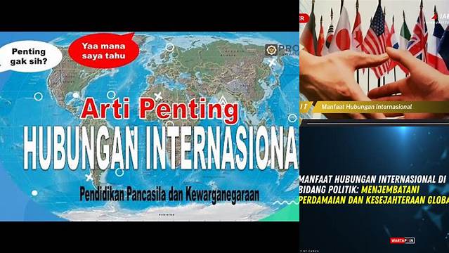 Temukan Manfaat Hubungan Internasional yang Penting Diketahui