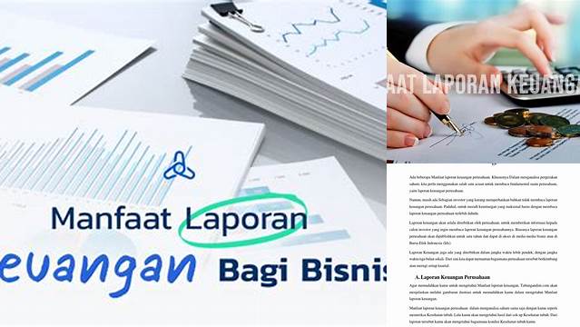 Terbongkar! Manfaat Laporan Keuangan yang Jarang Diketahui