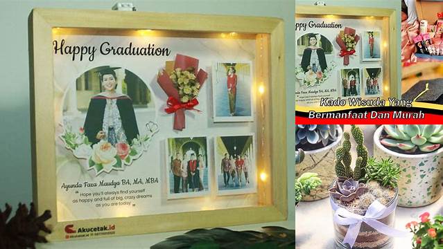 Temukan Rahasia Hadiah Wisuda Bermanfaat dan Murah yang Jarang Diketahui