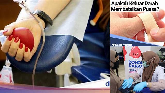 Keluar Darah Apakah Membatalkan Puasa