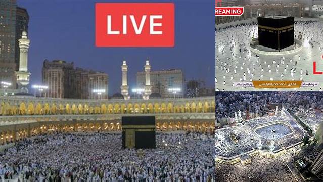 Live Makkah Hari Ini