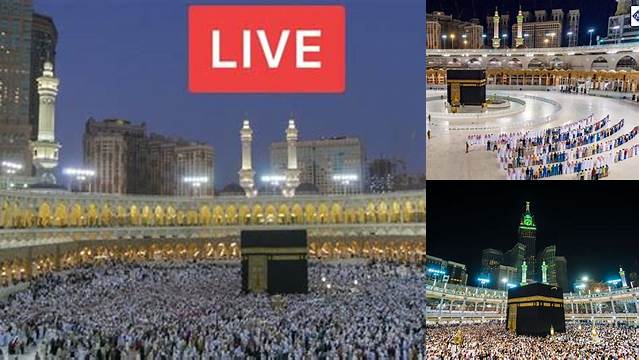 Live Makkah Sekarang