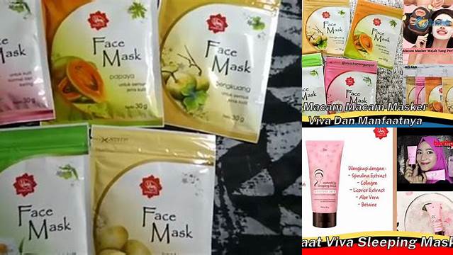 Temukan Khasiat Masker Viva yang Jarang Diketahui