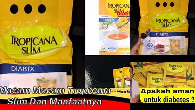 Temukan Macam-macam Tropicana Slim dan Manfaatnya yang Jarang Diketahui