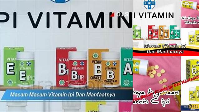 Kupas Tuntas Manfaat Vitamin IPI yang Jarang Diketahui