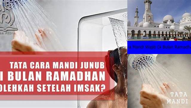 8 Hal Penting tentang Mandi Besar Saat Ramadhan Jelang Idul Fitri