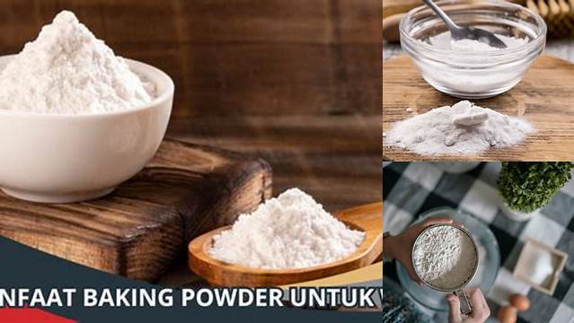 Terungkap 9 Manfaat Baking Powder yang Jarang Diketahui!