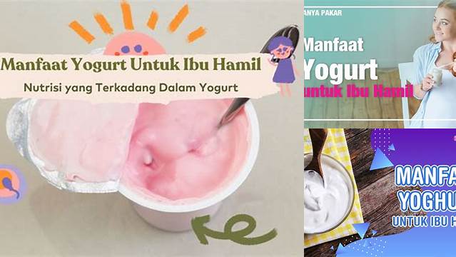 Ungkap Khasiat Yogurt untuk Ibu Hamil: Penemuan dan Wawasan yang Jarang Diketahui