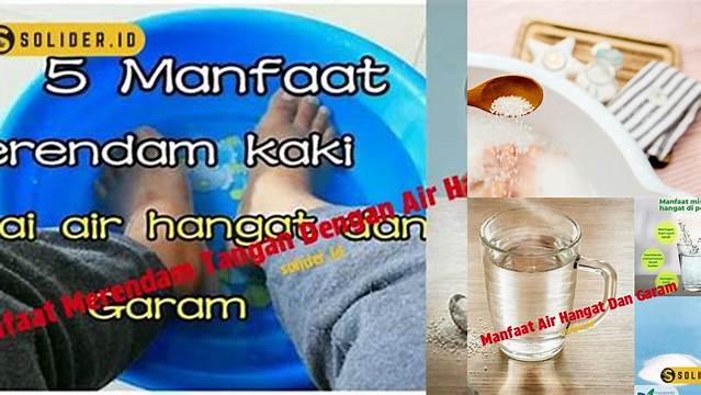 Temukan Manfaat Air Hangat dan Garam yang Jarang Diketahui
