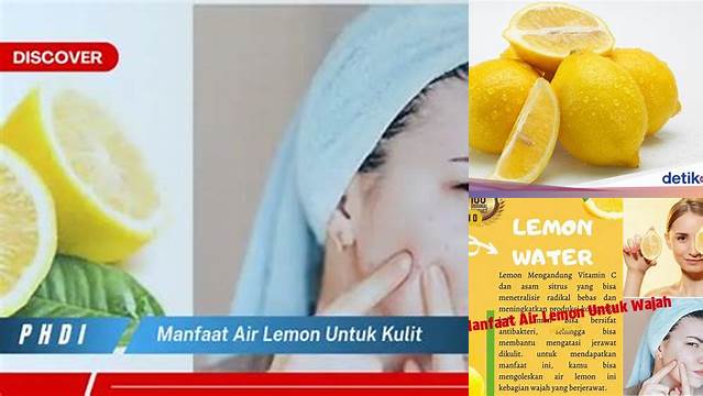 Temukan 7 Manfaat Air Lemon untuk Kulit yang Perlu Anda Tahu!