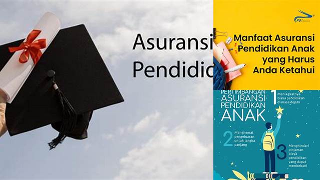 Temukan Beragam Manfaat Asuransi Pendidikan yang Jarang Diketahui