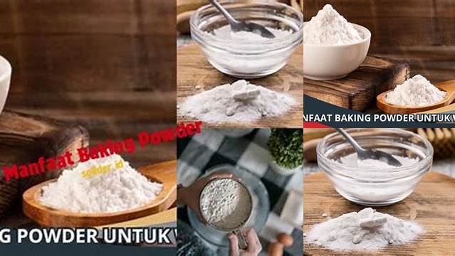 Terungkap 9 Manfaat Baking Powder yang Jarang Diketahui!