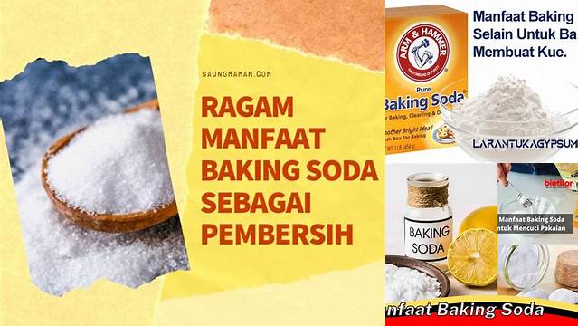 Temukan Berbagai Manfaat Baking Soda untuk Membersihkan yang Jarang Diketahui