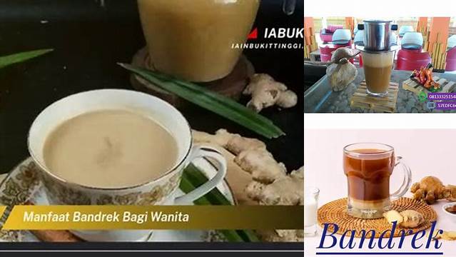 Temukan 8 Manfaat Bandrek untuk Wanita yang Jarang Diketahui