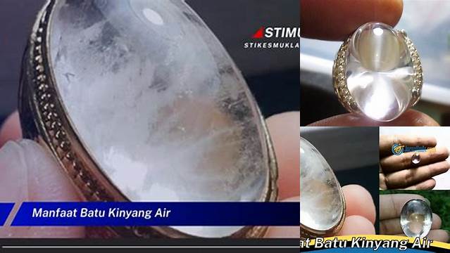 Temukan 8 Manfaat Batu Kinyang Air yang Jarang Diketahui