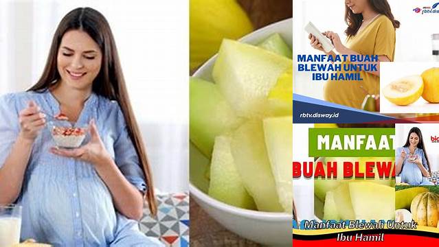 Temukan Manfaat Blewah untuk Ibu Hamil yang Jarang Diketahui!