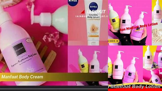 Temukan Manfaat Body Cream yang Tak Terduga!