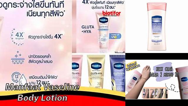 Temukan Manfaat Body Lotion Vaseline yang Jarang Diketahui