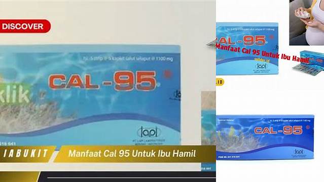 10 Manfaat Cal 95 yang Jarang Diketahui