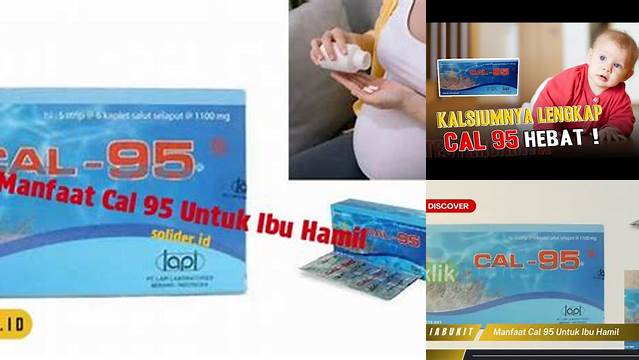 Temukan Manfaat Cal 95 untuk Ibu Hamil yang Jarang Diketahui