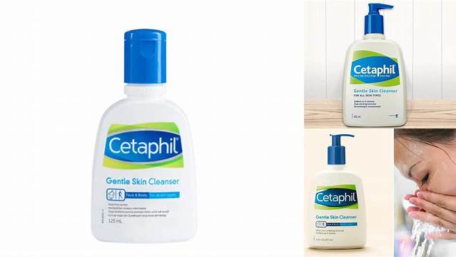 Temukan Manfaat Cetaphil Gentle Skin Cleanser yang Jarang Diketahui