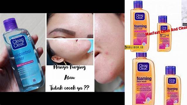 Manfaat Clean and Clear Toner yang Jarang Diketahui