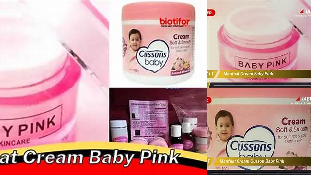 Temukan Manfaat Cream Baby Pink yang Jarang Diketahui