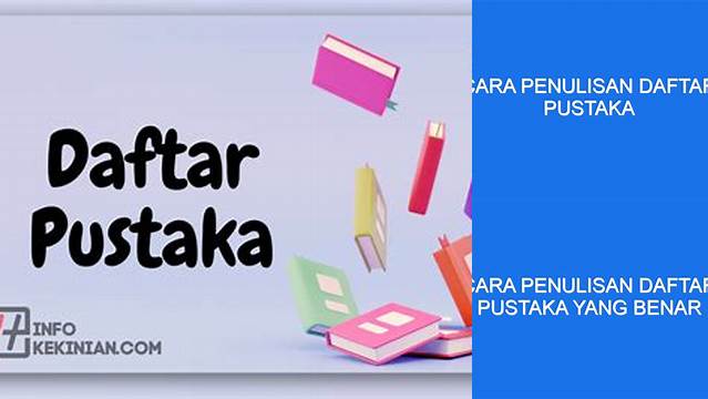 Temukan Manfaat Daftar Pustaka yang (Jarang Diketahui) untuk Karya Tulis Berkualitas