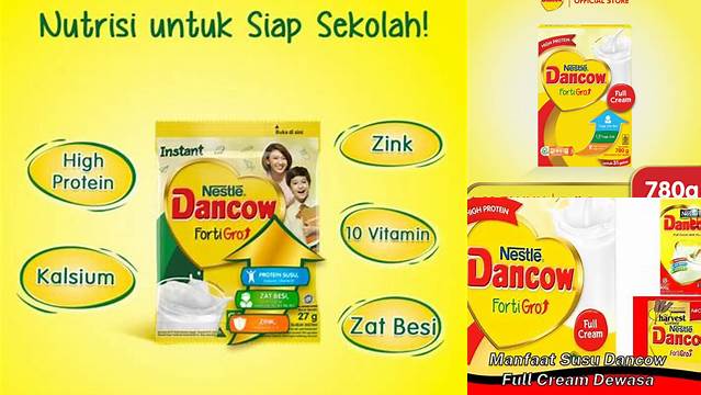 Temukan Manfaat Dancow Full Cream yang Jarang Diketahui