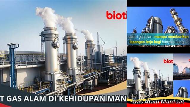 Temukan Manfaat Gas Alam yang Jarang Diketahui, Andalan Masa Depan Energi