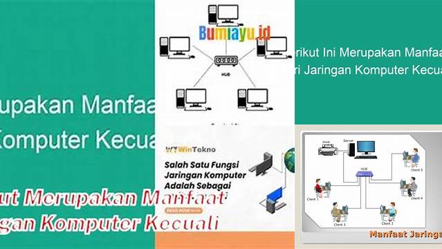 Temukan Manfaat Jaringan Komputer Tak Terduga yang Perlu Anda Ketahui