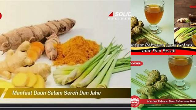 Temukan Manfaat Daun Sereh dan Jahe yang Jarang Diketahui