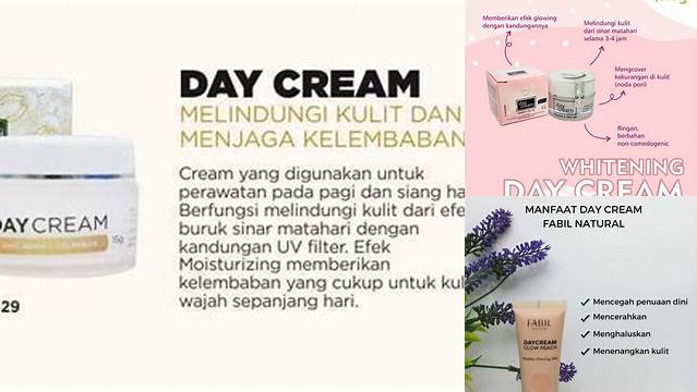 Temukan Manfaat Day Cream yang Jarang Diketahui untuk Kulit Sehat Bercahaya