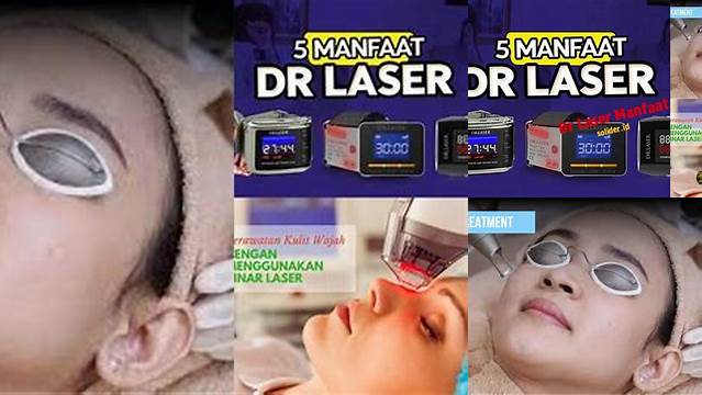 Temukan Manfaat Dr Laser yang Belum Banyak Diketahui