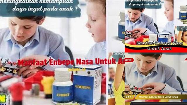 Temukan 10 Manfaat ENBEPE NASA untuk Anak yang Jarang Diketahui