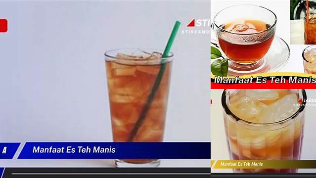 Temukan Manfaat Es Teh Manis yang Belum Anda Ketahui