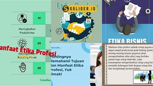 Temukan Manfaat Etika Profesi yang Jarang Diketahui, Penting untuk Diketahui!