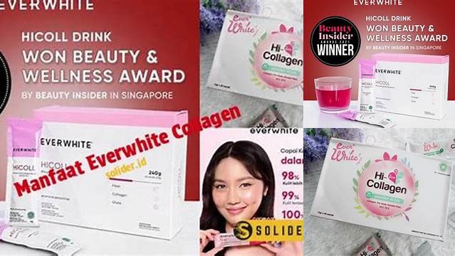 5 Manfaat Everwhite Collagen yang Jarang Diketahui!