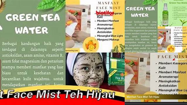 Temukan Rahasia Manfaat Face Mist Teh Hijau yang Jarang Diketahui