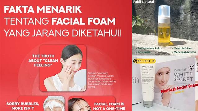 Temukan 8 Manfaat Facial Foam yang Jarang Diketahui