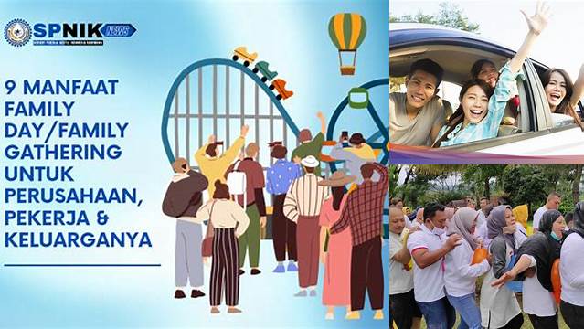 10 Manfaat Family Gathering yang Jarang Diketahui, Yuk Simak!