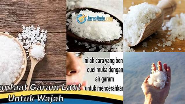 Temukan Manfaat Garam Laut yang Jarang Diketahui, Anda Harus Tahu!