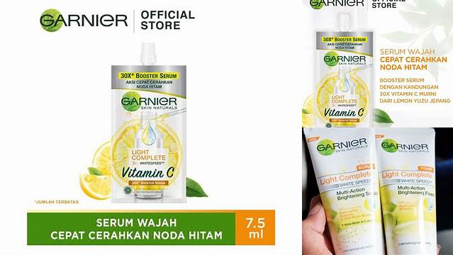 Temukan Manfaat Garnier Light Complete yang Wajib Anda Tahu