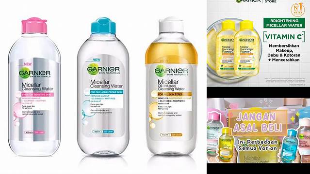 Temukan Manfaat Garnier Micellar Water Kuning yang Jarang Diketahui