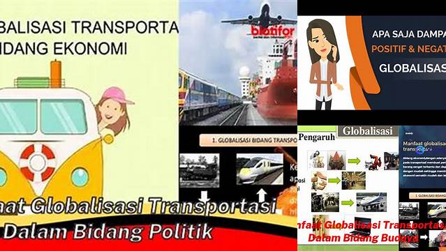 Temukan Manfaat Globalisasi Transportasi dalam Politik yang Jarang Diketahui